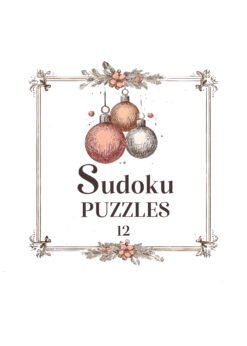 Vintage Christmas Sudoku Volume 12 : Mild to Medium Levels